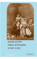 Gender and the Poetics of Reception in Poe's Circle