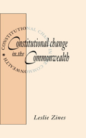 Constitutional Change in the Commonwealth: (English)