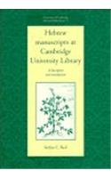 Hebrew Manuscripts at Cambridge University Library: A Description and Introduction