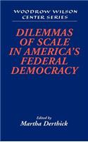 Dilemmas of Scale in America's Federal Democracy