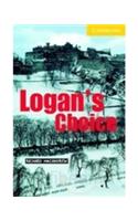 Cambridge English Readers Level 2: Logans Choice