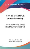 How To Realize On Your Personality