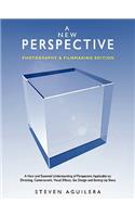 A New Perspective * Photography & Filmmaking Edition: (English)
