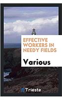Effective Workers in Needy Fields