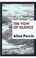 The Vow of Silence