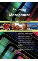 Sourcing Management A Complete Guide - 2019 Edition