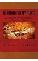 Deadwood in my Blood