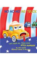 No, No, No Mr. Truck