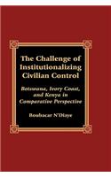 Challenge of Institutionalizing Civilian Control