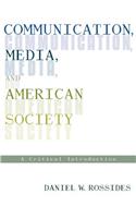 Communication, Media, and American Society