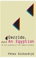 Derrida, an Egyptian