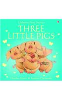 Three Little Pigs: (First Stories)