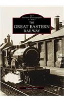 The Great Eastern Railway