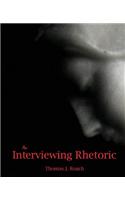 AN INTERVIEWING RHETORIC