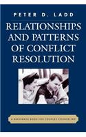 Relationships and Patterns of Conflict Resolution: A Reference Book for Couples Counselling
