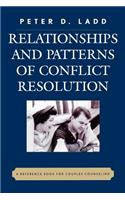 Relationships and Patterns of Conflict Resolution