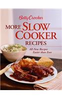 Betty Crocker More Slow Cooker Recipes