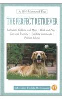 The Perfect Retriever
