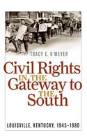Civil Rights in the Gateway to the South