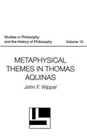 Metaphysical Themes in Thomas Aquinas