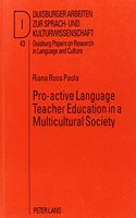 Pro-Active Language Teacher Education in a Multicultural Society