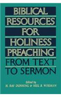 Biblical Resources for Holiness Preaching, Vol. 1