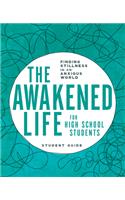Awakened Life for High School Students
