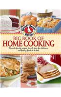 Gooseberry Patch Big Book of Home Cooking: Favorite Family Recipes, Tips & Ideas for Delicious Comforting Food at Its Best
