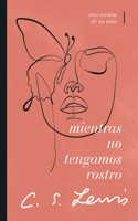 Mientras No Tengamos Rostro