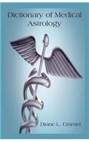 Dictionary of Medical Astrology