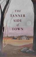 Tanner Side of Town