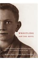 Wrestling with the Devil