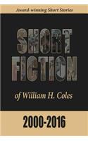 Short Fiction of William H. Coles 2000-2016