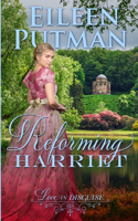 Reforming Harriet: Regency Romance