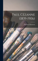 Paul Cézanne (1839-1906)