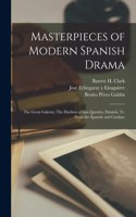 Masterpieces of Modern Spanish Drama