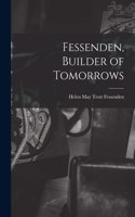 Fessenden, Builder of Tomorrows