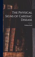 The Physical Signs of Cardiac Disease