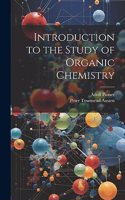 Introduction to the Study of Organic Chemistry
