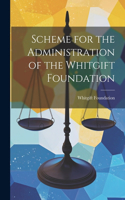 Scheme for the Administration of the Whitgift Foundation