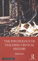 The Psychology of Teaching Critical History