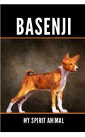 Basenji My Spirit Animal