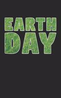 Earth Day Notebook - Earth Day 2018 Grass Climate Change Awareness - Earth Day Journal - Earth Day Diary