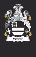 Wever: Wever Coat of Arms and Family Crest Notebook Journal (6 x 9 - 100 pages)