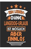 Ein Leben ohne Langeoog-Urlaub ist möglich aber sinnlos