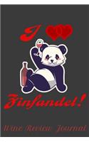 I Love Zinfandel! Wine Review Journal
