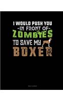 I Would Push You in Front of Zombies to Save My Boxer: Meal Planner