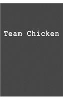 Team Chicken: Blank Lined Journal