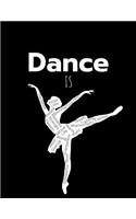 Dance Is