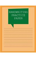 Handwriting Practice Paper: A Fun Book to Practice Writing for Boys